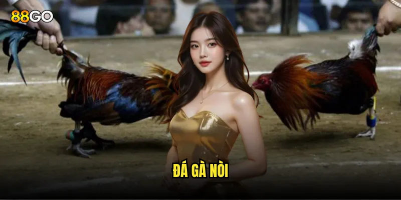 đá gà nòi