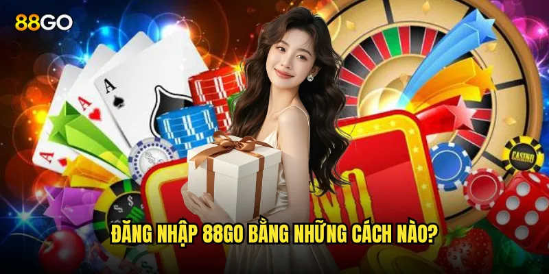 Đăng nhập 88go bằng những cách nào?