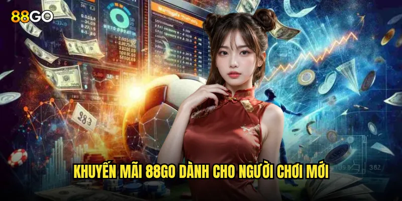 Khuyến mãi 88go dành cho người chơi mới